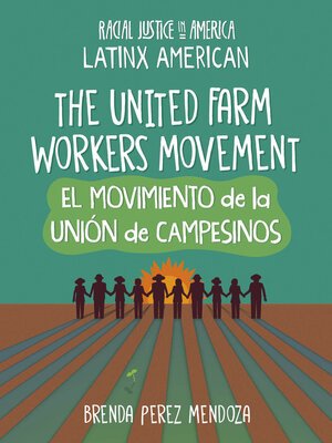 cover image of The United Farm Workers Movement / El movimiento de la Unión de Campesinos